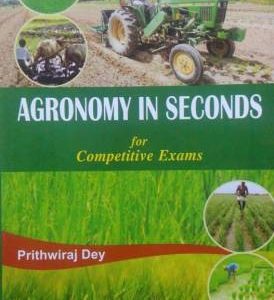 Agronomy in Seconds for Competitive Exams