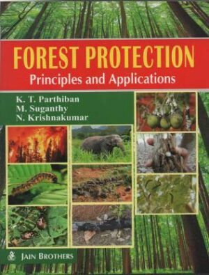 FOREST PROTECTION-Principles and Applications