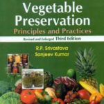 Fruit and Vegetable Preservation - Principles and Practices