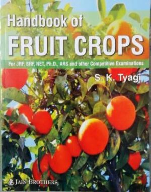 Handbook of Fruit Crops for JRF,SRF,NET,PH.D,ARS and other Competitive Examinations