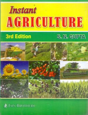 Instant Agriculture for Competitive Examinations JRF,SRF,NET,ARS and Bank Agriculture officers Exam.