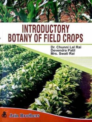 Introductory Botany of Field Crops