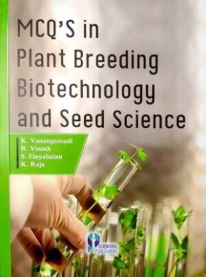 MCQs in Plant Breeding Biotechnology And Seed Science