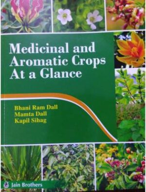 Medicinal And Aromatic Crops At A Glance