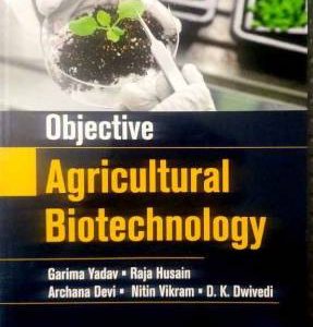 Objective Agricultural Biotechnology