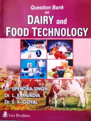Question Bank on Dairy and Food Technology