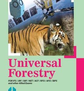 Universal Forestry for IFS JRF SRF NET ACF RFO AFO IBPS and other Allied Exams