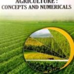 Mathematical Agriculture Concepts And Numericals