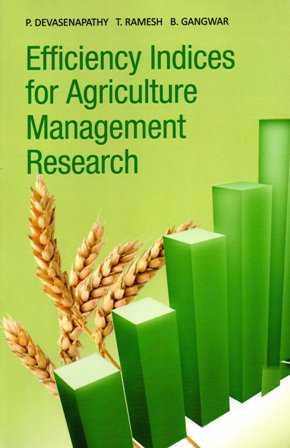 Efficiency Indices for Agriculture Management Research