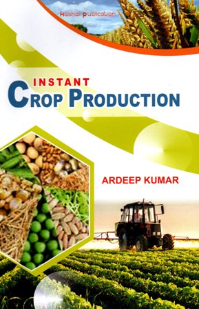 Instant Crop Production