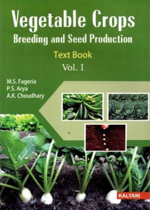Vegetable Crops Breeding And Seed Production (Vol.-1) Text Book