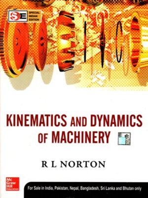 Kinematics And Dynamics of Machinery