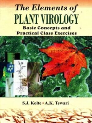 The Elements of Plant Virology - Basic Concepts and Practical Class Exercises