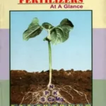 Soils And Fertilizers at a Glance