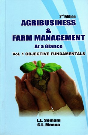 Agribusiness and Farm Management at a Glance (Vol.-1) Objective Fundamentals