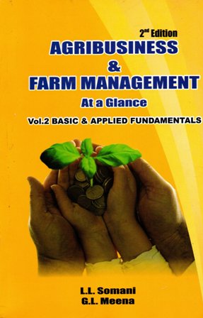 Agribusiness and Farm Management at a Glance (Vol.-2) Basic and Applied Fundamentals