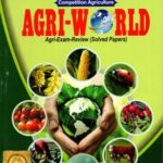 Competition Agriculture AGRI-WORLD Agri Exam Review (Solved Papers)