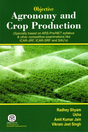 Objective Agronomy and Crop Production