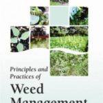 Principles and Practices of Weed Management
