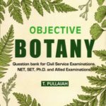 Objective Botany : Question Bank for Civil Service Examinations