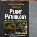 A Competitive Book of Plant Pathology for JRF, ARS and NET Exams.