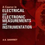 A Course in Electrical and Electronic Measurements and Instrumentation
