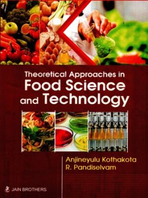 Theoretical Approaches in Food Science and Technology
