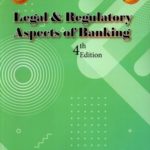 Legal & Regulatory Aspects of Banking