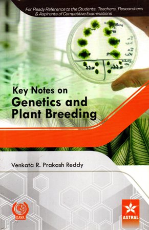 Key Notes on Genetics And Plant Breeding