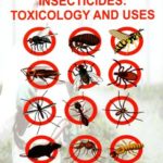 Insecticides Toxicology And Uses
