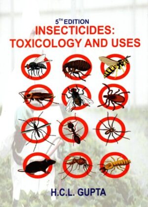 Insecticides Toxicology And Uses