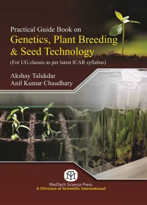 Practical Guide to Book on Genetics, Plant Breeding & Seed Technology