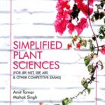 Simplified Plant Sciences For JRF,NET,SRF,ARS and Other Competitive Exams