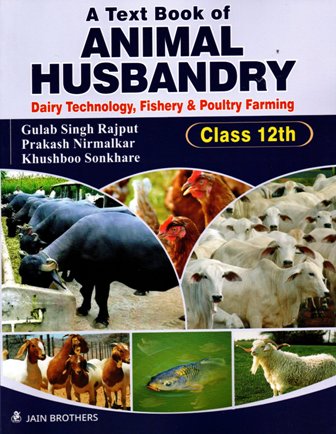 A Text Book Of Animal Husbandry Dairy Technology Fishery And Poultry Farming  (Class-12th) –  – Book Store, AMIE Books, Solved Papers,  Agriculture Books