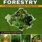 Rajasthan Forestry for Rajasthan Pre-PG Examination in Agriculture Horticulture and Forestry