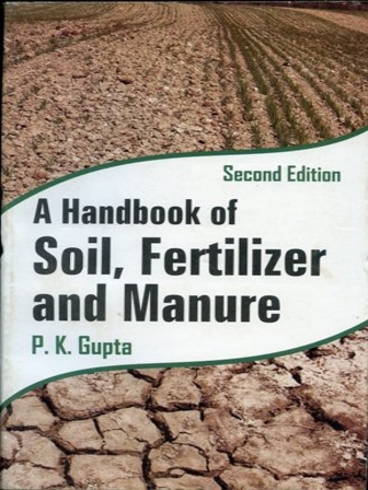 A Handbook Of Soil Fertilizer And Manure