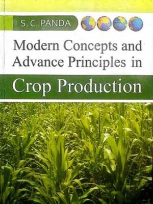 Modern Concepts and Advance Principles in crop production