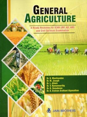 General Agriculture A Ready Reckoner for ICAR-JRF,AO,ARS and Civil Services Examination