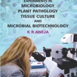 Experiments in Microbiology, Plant Pathology, Tissue Culture and Microbial Biotechnology