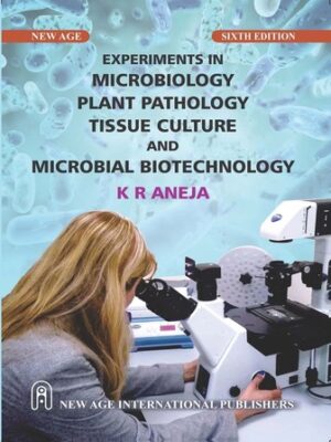 Experiments in Microbiology, Plant Pathology, Tissue Culture and Microbial Biotechnology