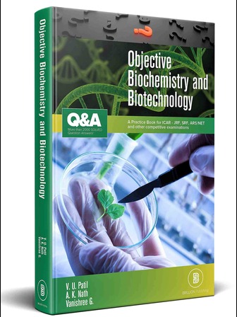 Objective Biochemistry and Biotechnology for ICAR-JRF,SRF,ARS,NET and Other Competitive Examinations