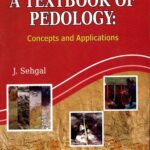 A Textbook of Pedology Concepts and Applications