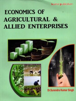 Economics of Agricultural and Allied Enterprises
