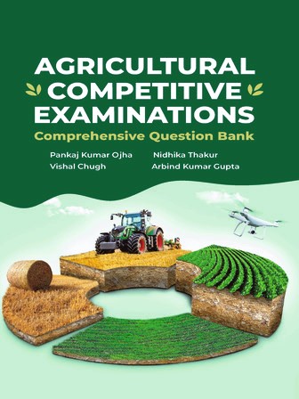 Agricultural Competitive Examinations - Comprehensive Question Bank