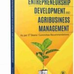 Entrepreneurship Development and AgriBusiness Management