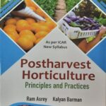 Postharvest Horticulture Principles and Practices