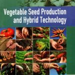 Vegetable Seed Production And Hybrid Technology