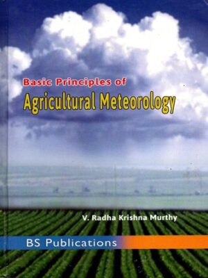 Basic Principles of Agricultural Meteorology