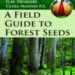 A Field Guide to Forest Seeds
