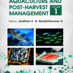 Fisheries Biology, Aquaculture and Post-Harvest Management: Volume 01